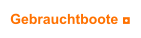 Gebrauchtboote ◘