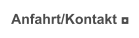 Anfahrt/Kontakt ◘